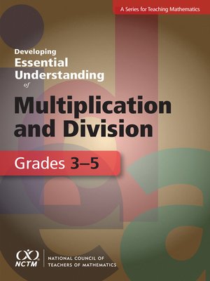 cover image of Developing Essential Understanding of Multiplication and Division for Teaching Math in Grades 3-5